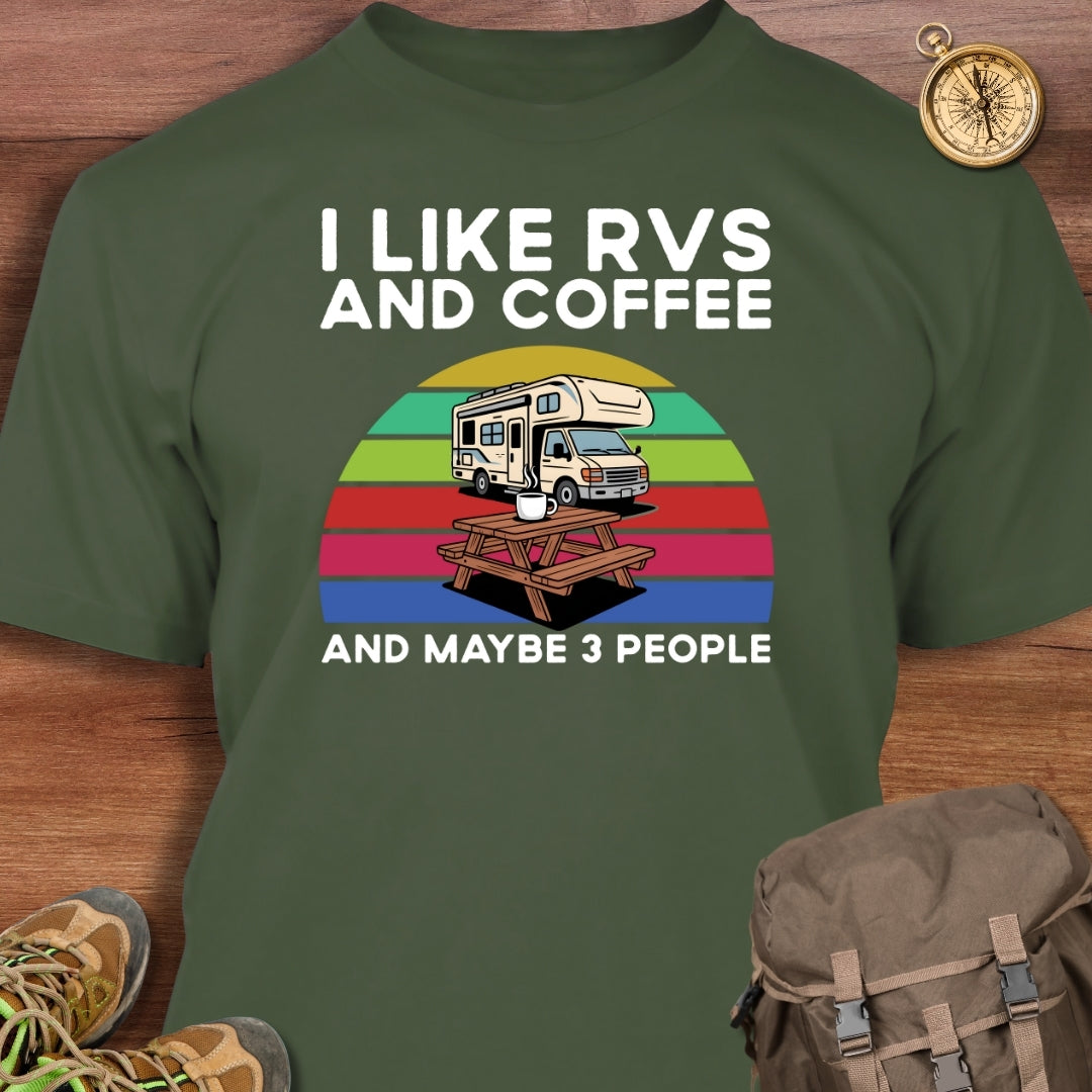 RVs Coffee & Maybe 3 People T-Shirt