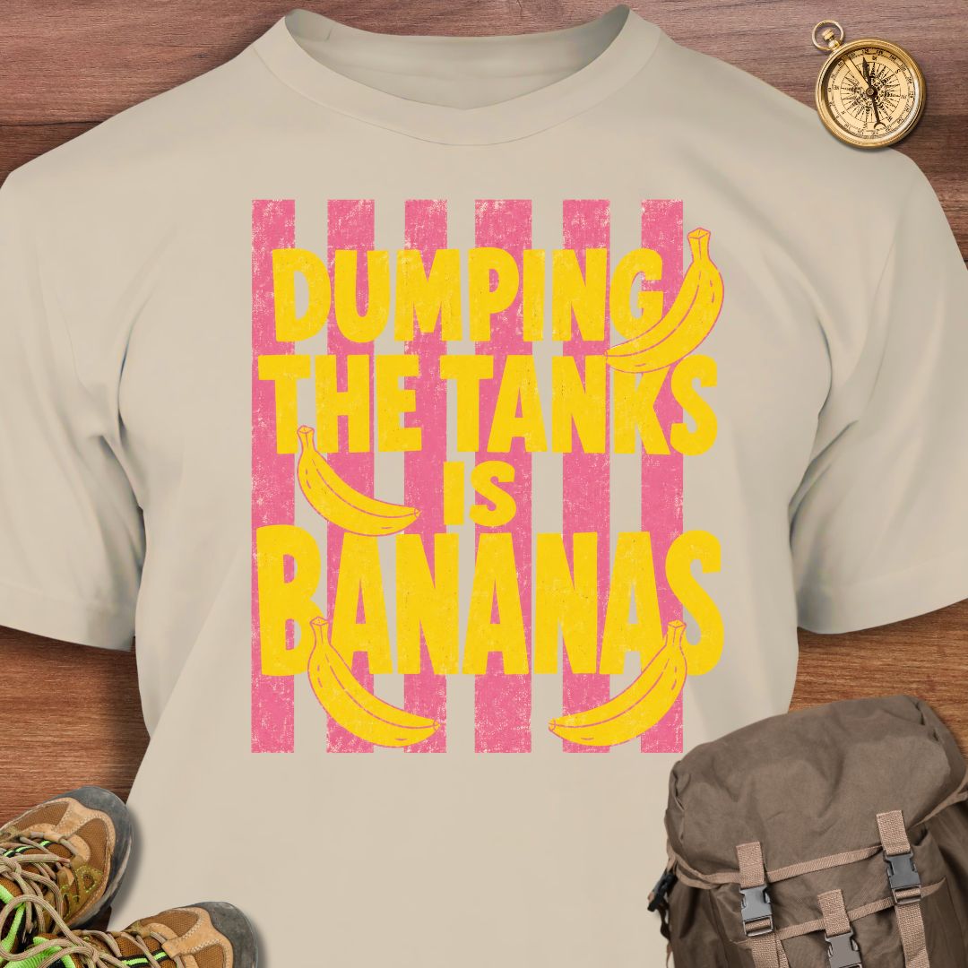 Dumping Tanks Bananas T-Shirt