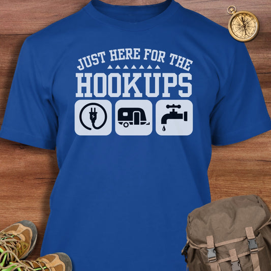 Here for Hookups T-Shirt