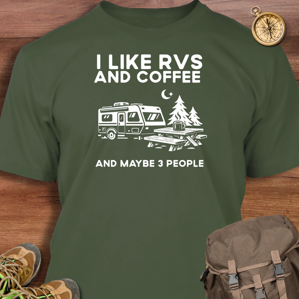 RVs Coffee & Maybe 3 People T-Shirt
