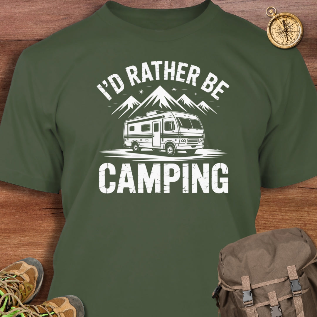 I'd Rather Be Camping T-Shirt