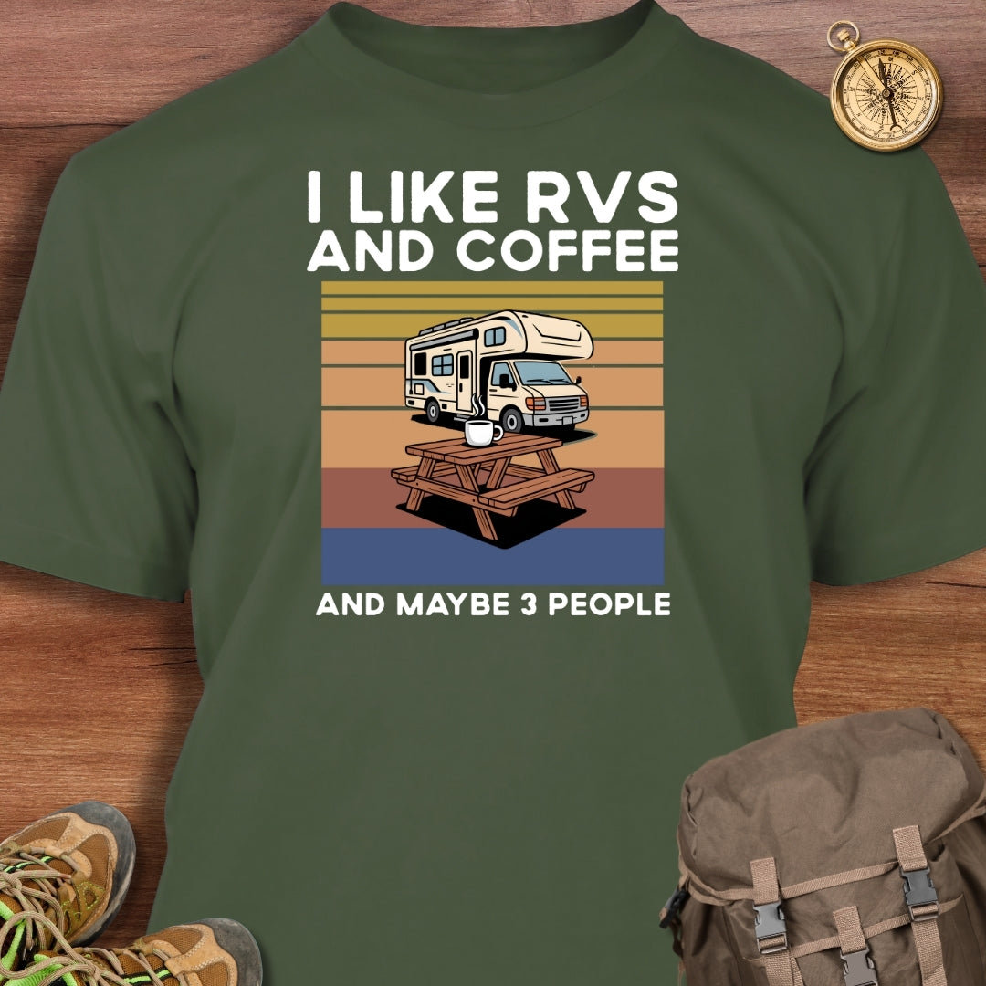 RVs Coffee & Maybe 3 People T-Shirt