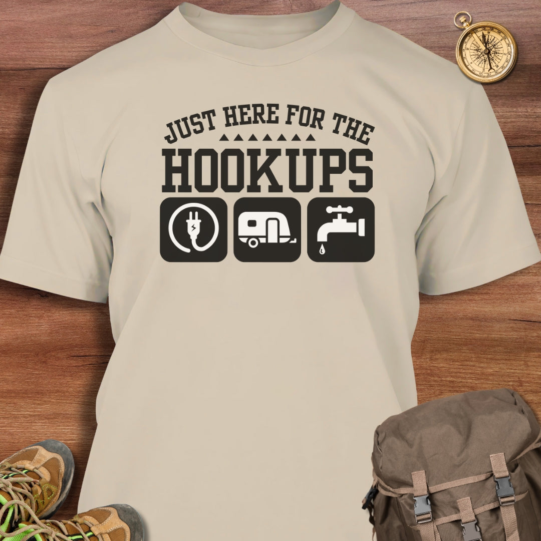 Here for Hookups T-Shirt