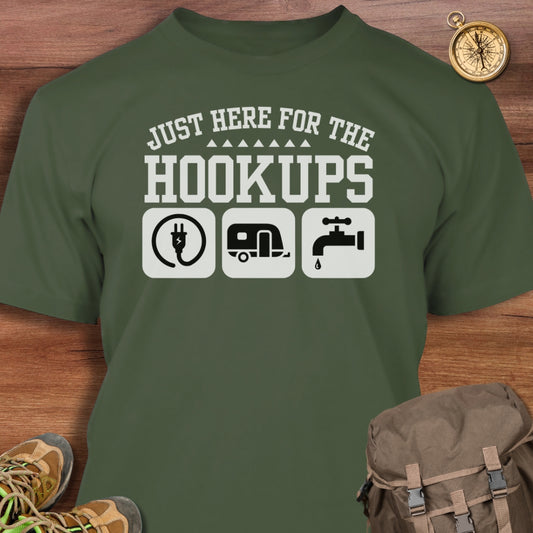 Here for Hookups T-Shirt