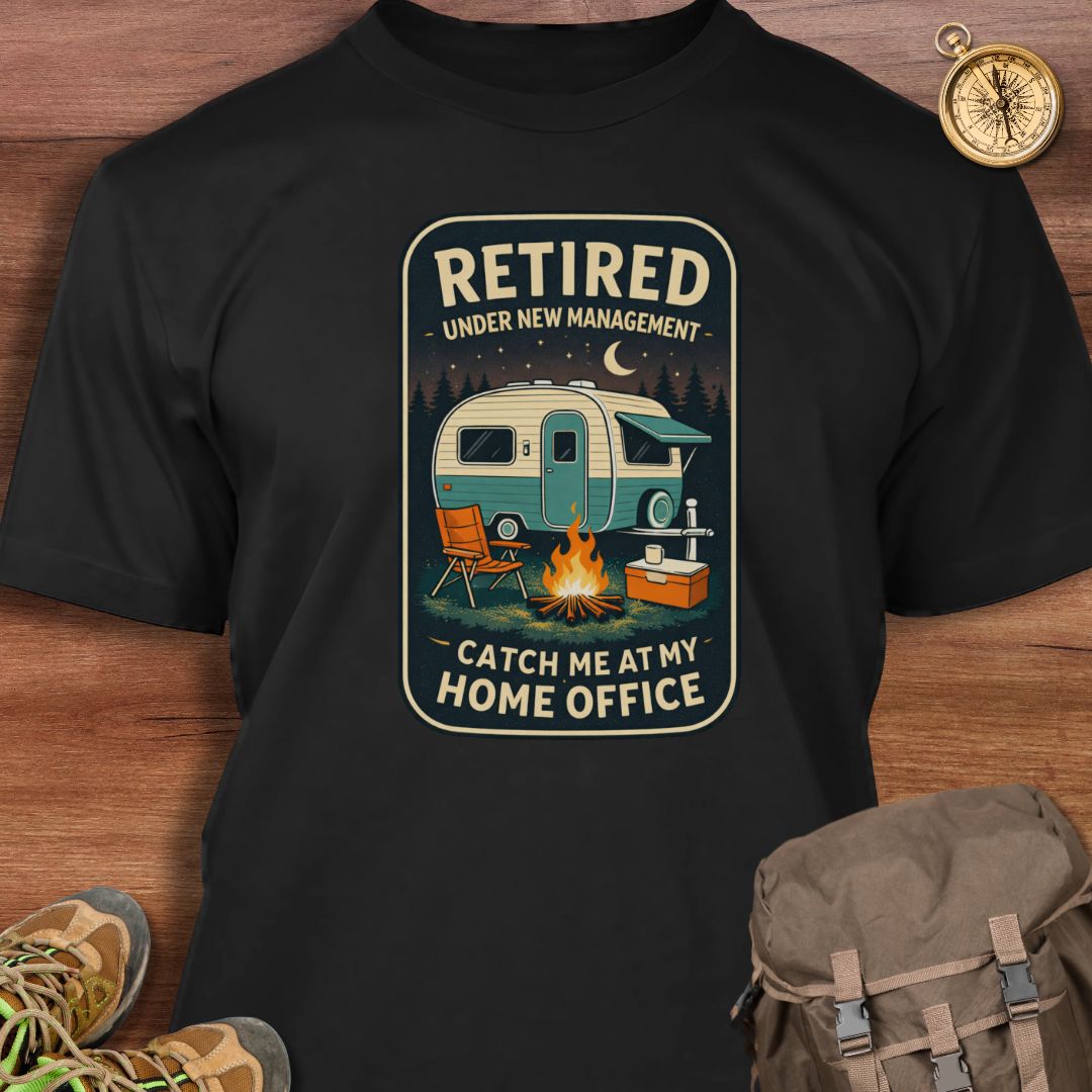 Retired Under New Management T-Shirt