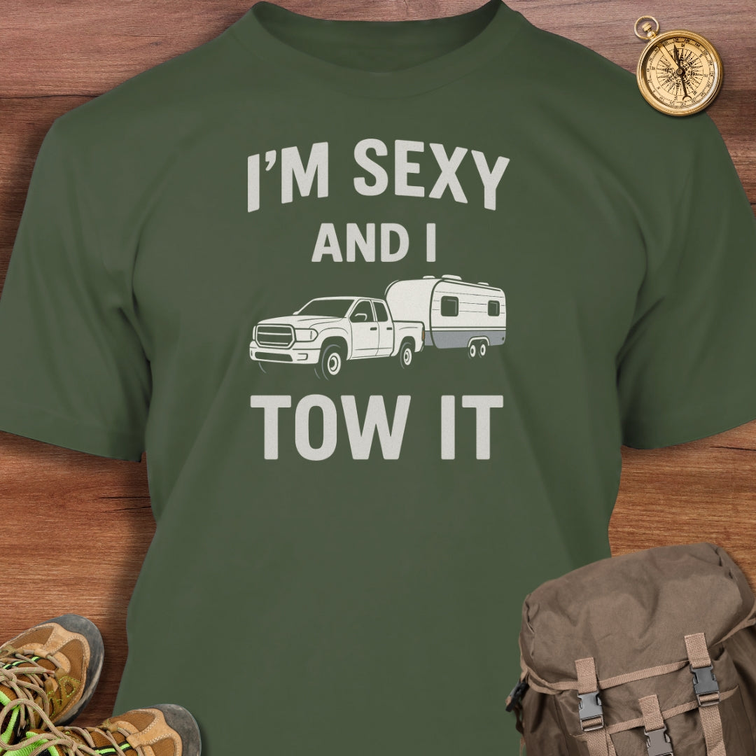 I'm Sexy & I Tow It T-Shirt