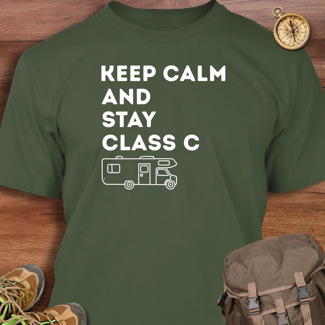 Keep Calm & Stay Class C T-Shirt