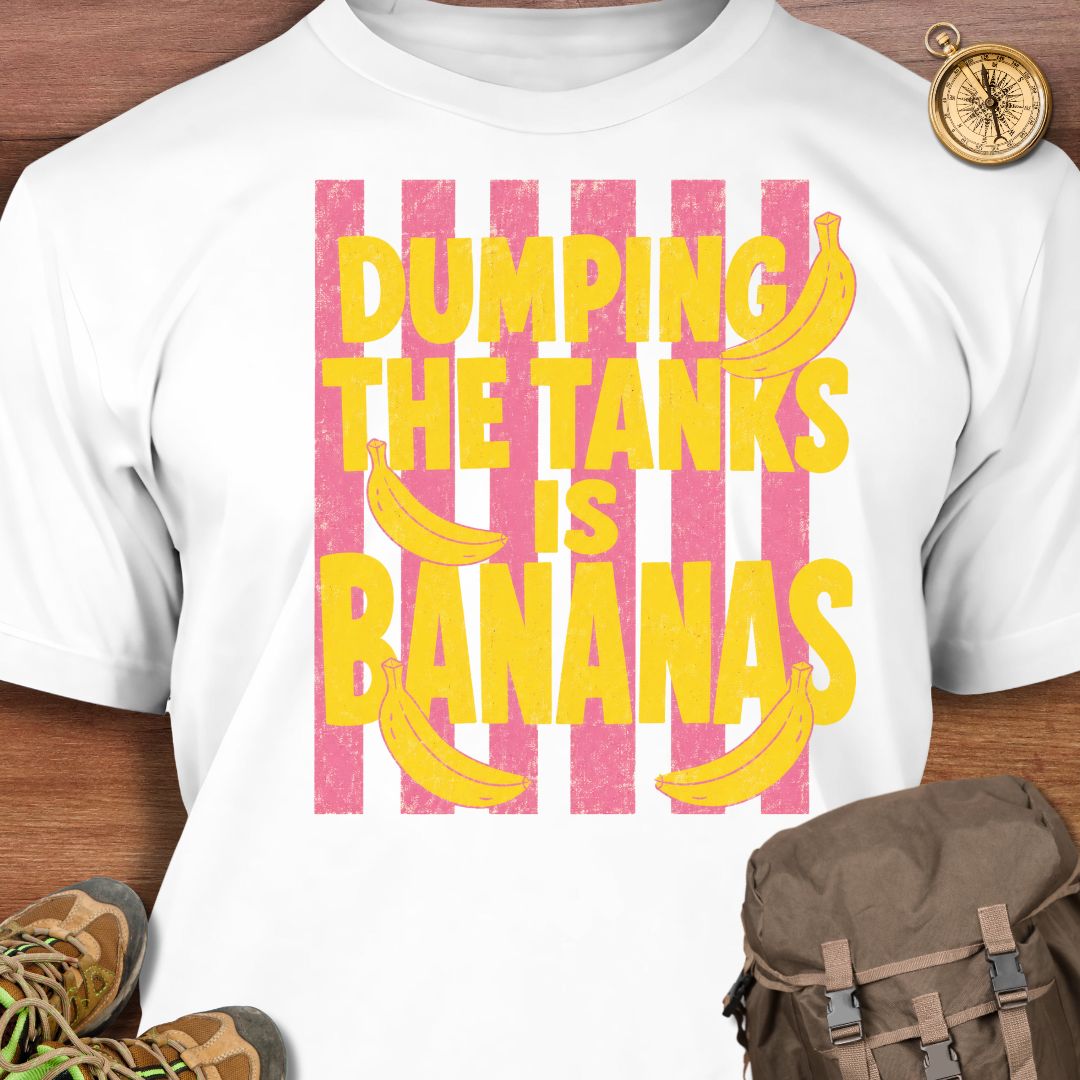 Dumping Tanks Bananas T-Shirt