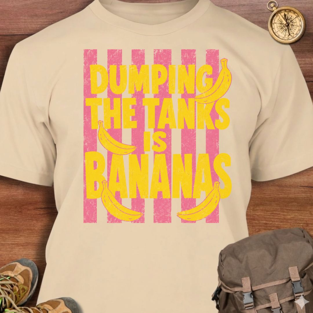 Dumping Tanks Bananas T-Shirt