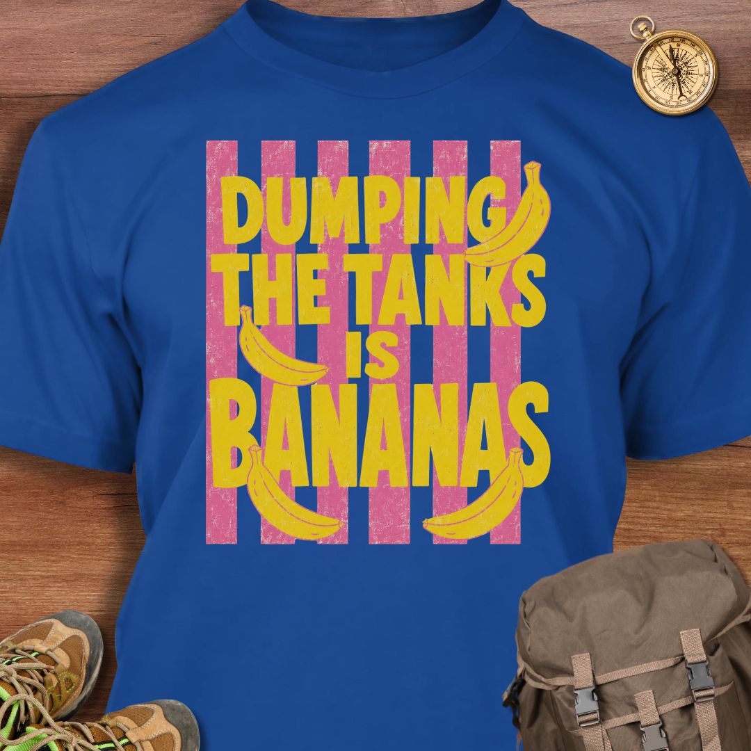 Dumping Tanks Bananas T-Shirt