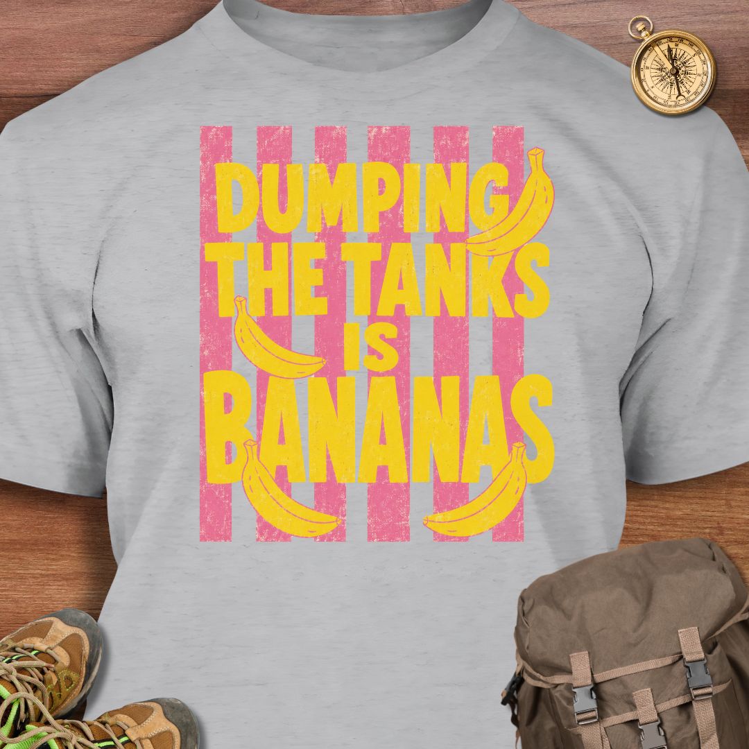 Dumping Tanks Bananas T-Shirt