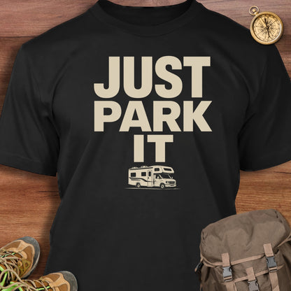 Just Park It T-Shirt