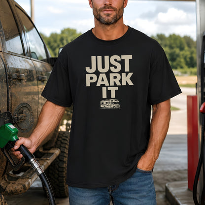 Just Park It T-Shirt