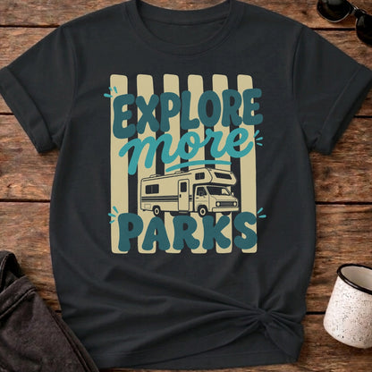 Explore More Parks T-Shirt