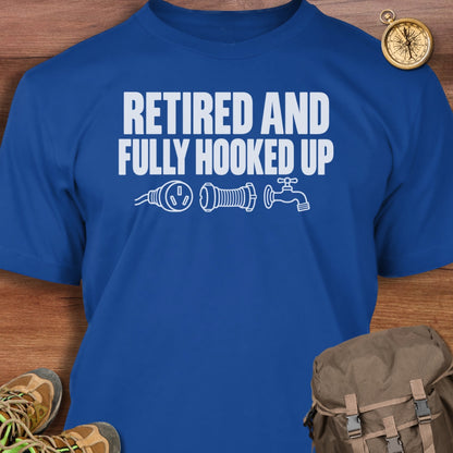 Retired Fully Hooked Up T-Shirt