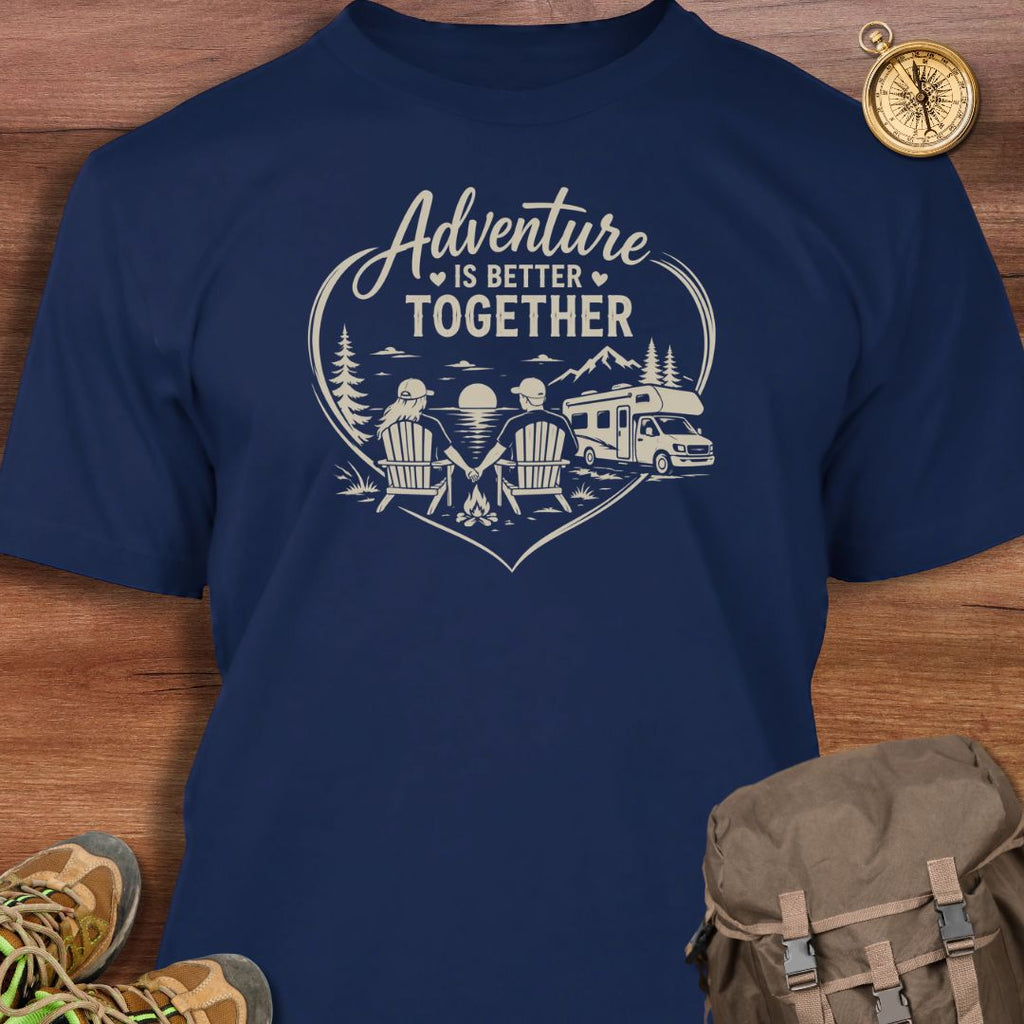 Adventure Better Together T-Shirt