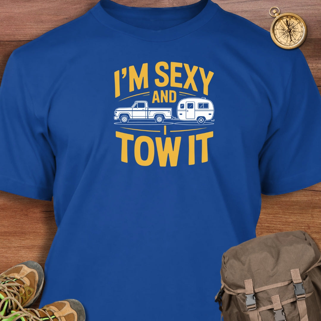 Sexy & Tow It T-Shirt