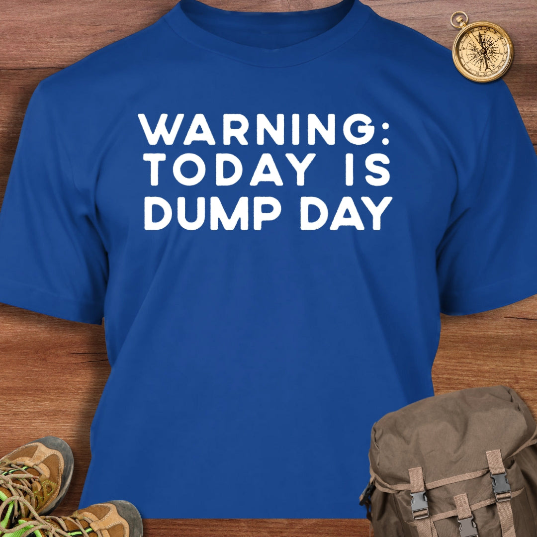 Dump Day T-Shirt