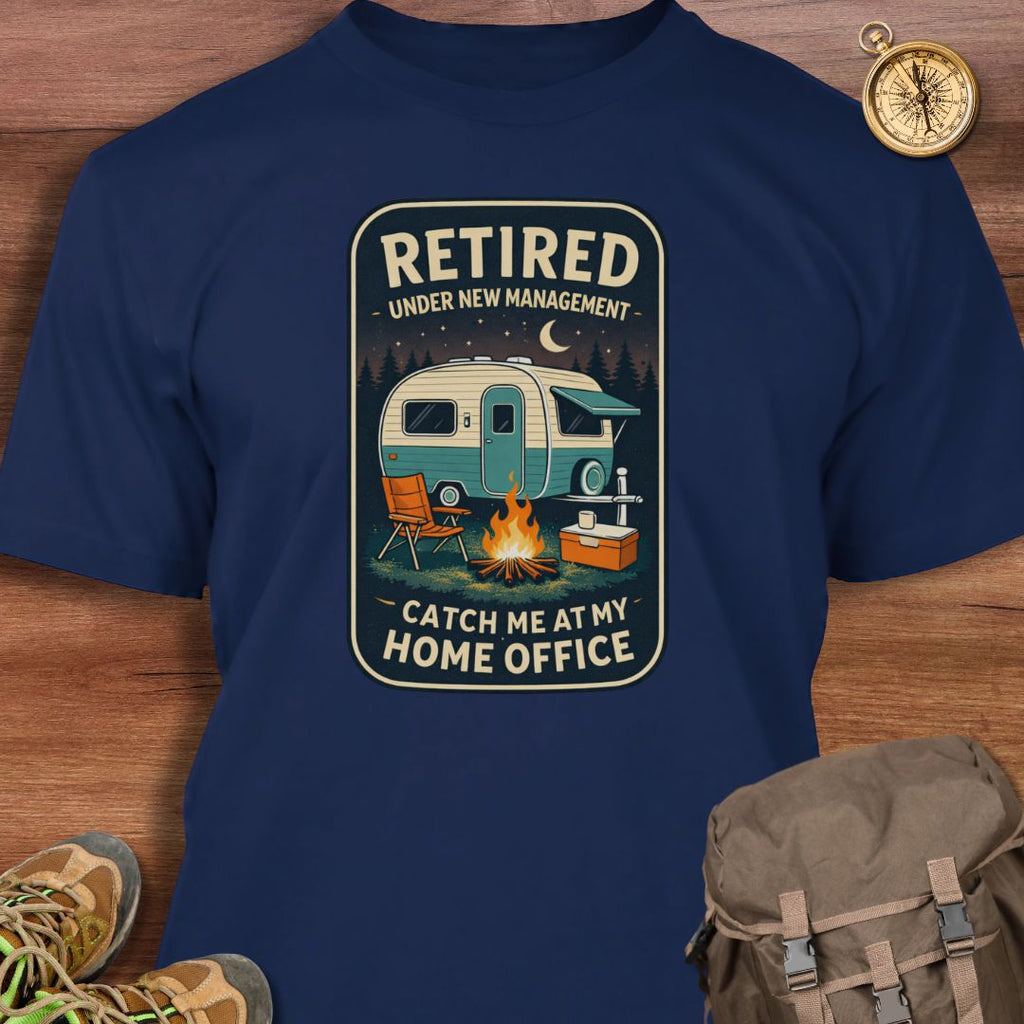 Retired Under New Management T-Shirt