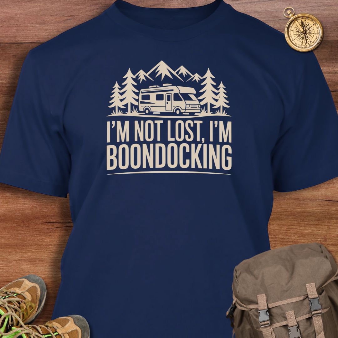 Not Lost Boondocking T-Shirt