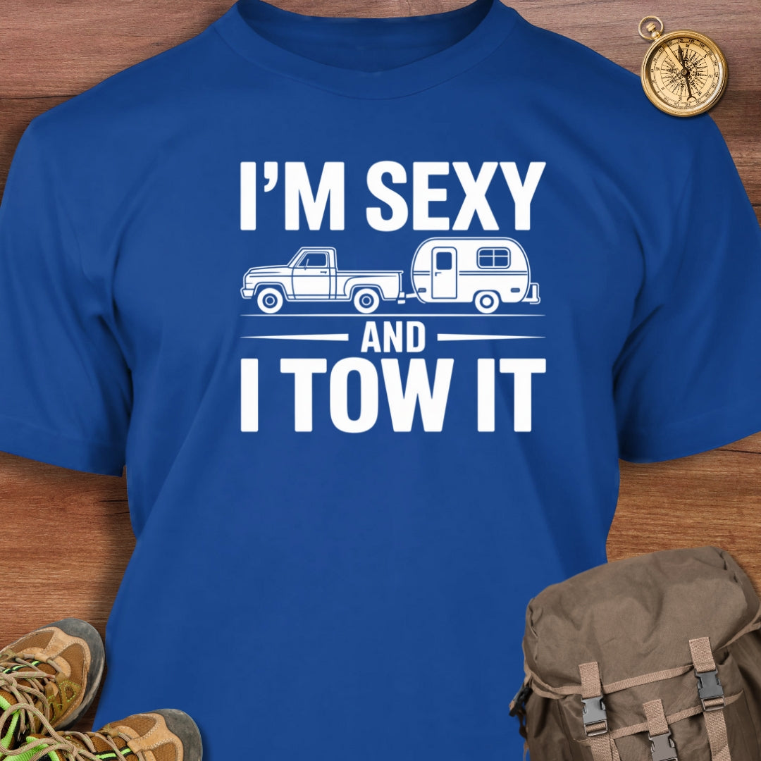Sexy & Tow It T-Shirt