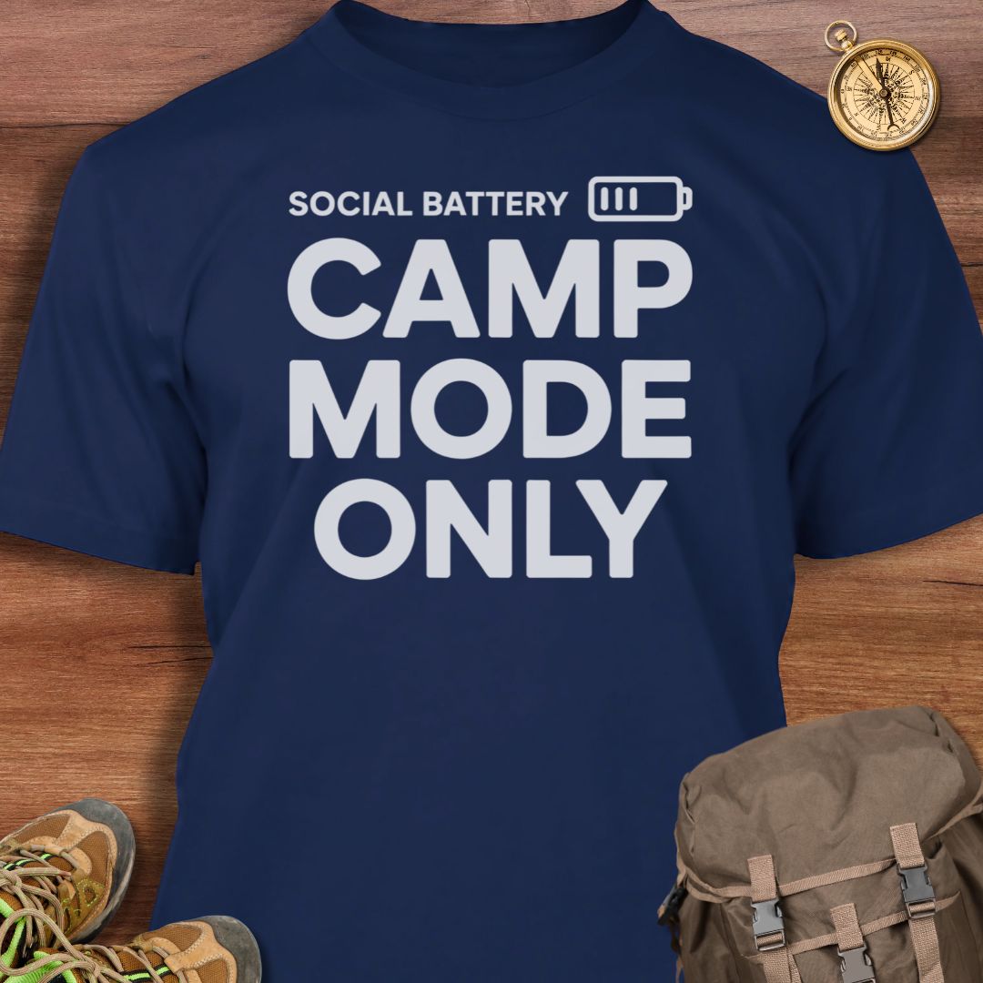 Social Battery Camp Mode Only T-Shirt