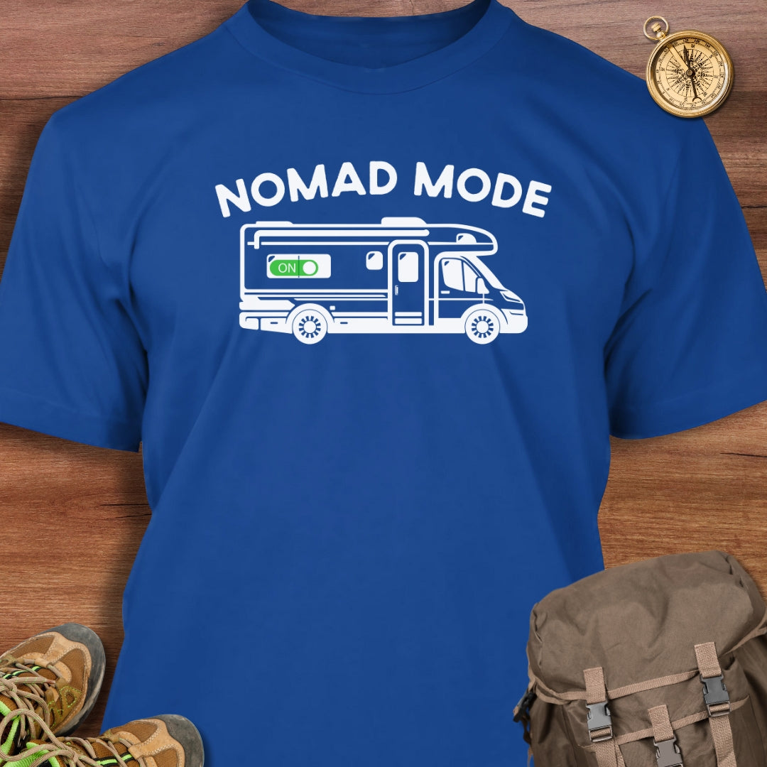 Nomad Mode On T-Shirt