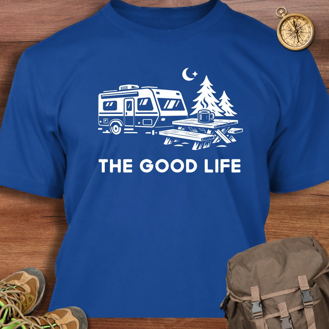 The Good Life T-Shirt