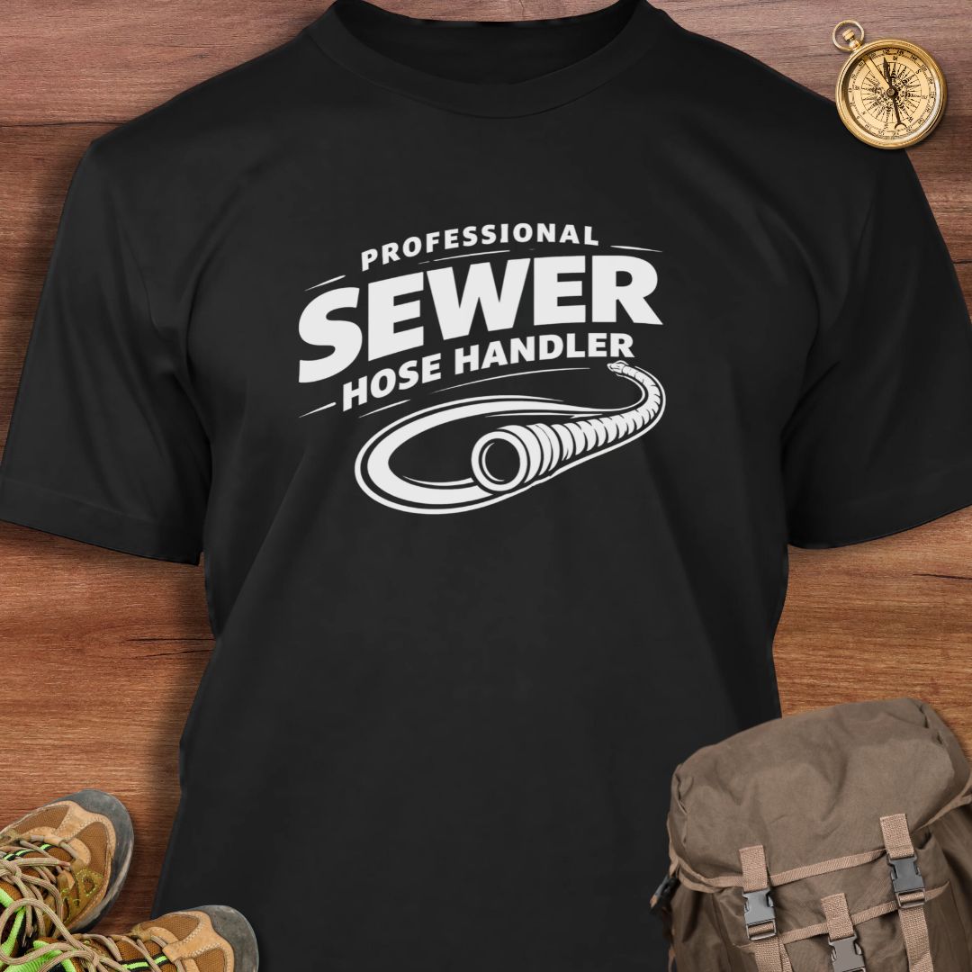 Professional Sewer Hose Handler T-Shirt