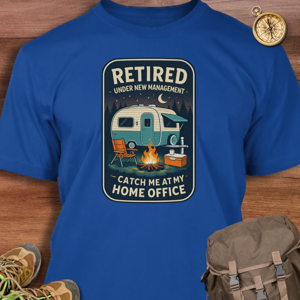 Retired Under New Management T-Shirt