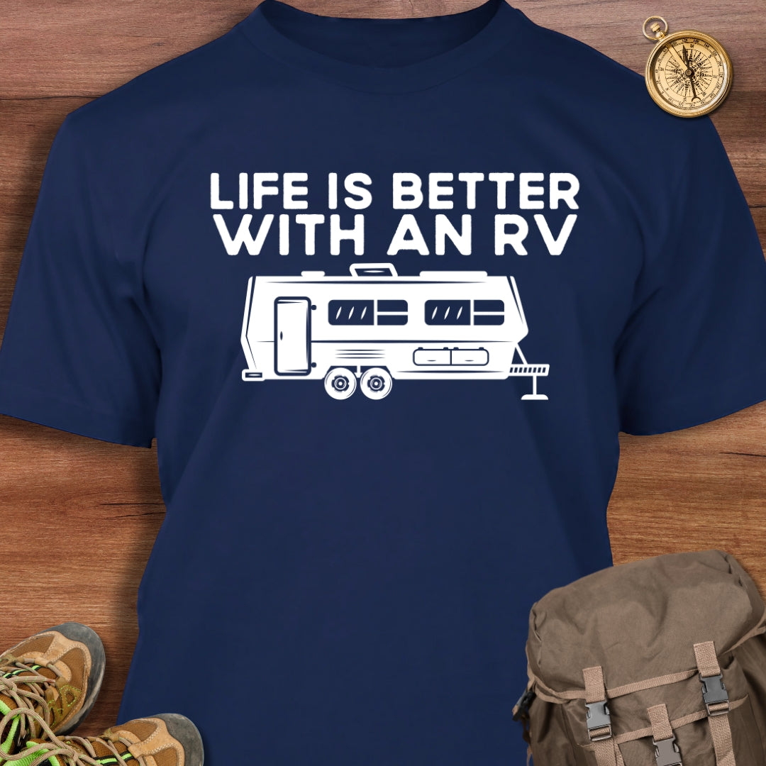 Life Is Better With An RV T-Shirt