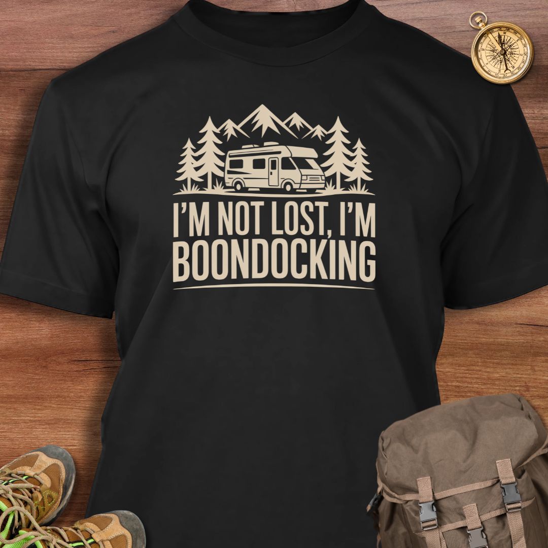 Not Lost Boondocking T-Shirt