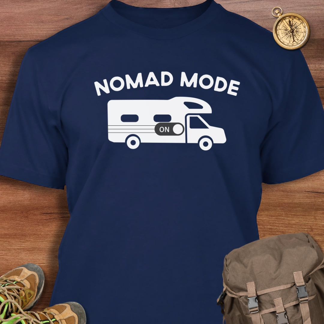 Nomad Mode On T-Shirt