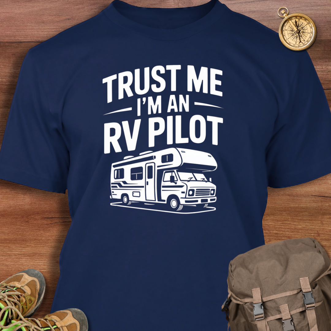 I'm An RV Pilot T-Shirt