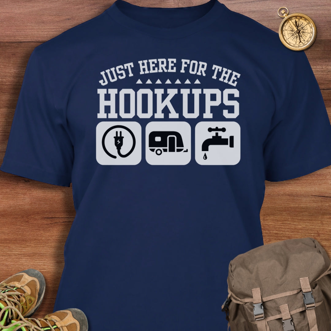 Here for Hookups T-Shirt