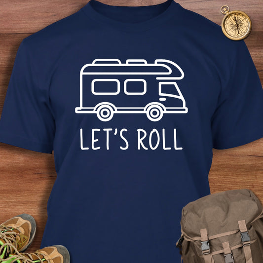 Let's Roll T-Shirt