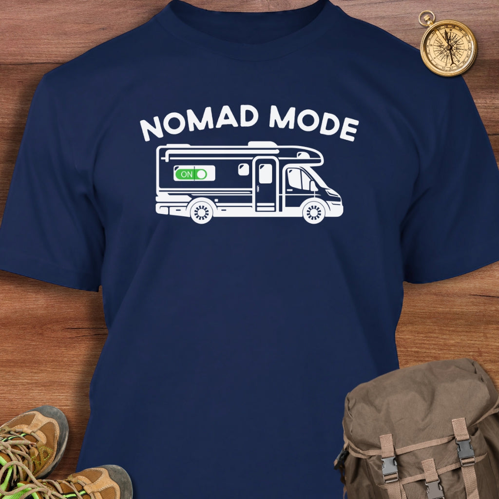 Nomad Mode On T-Shirt
