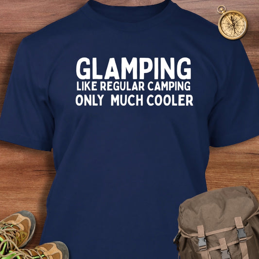 Glamping Like Regular Camping T-Shirt