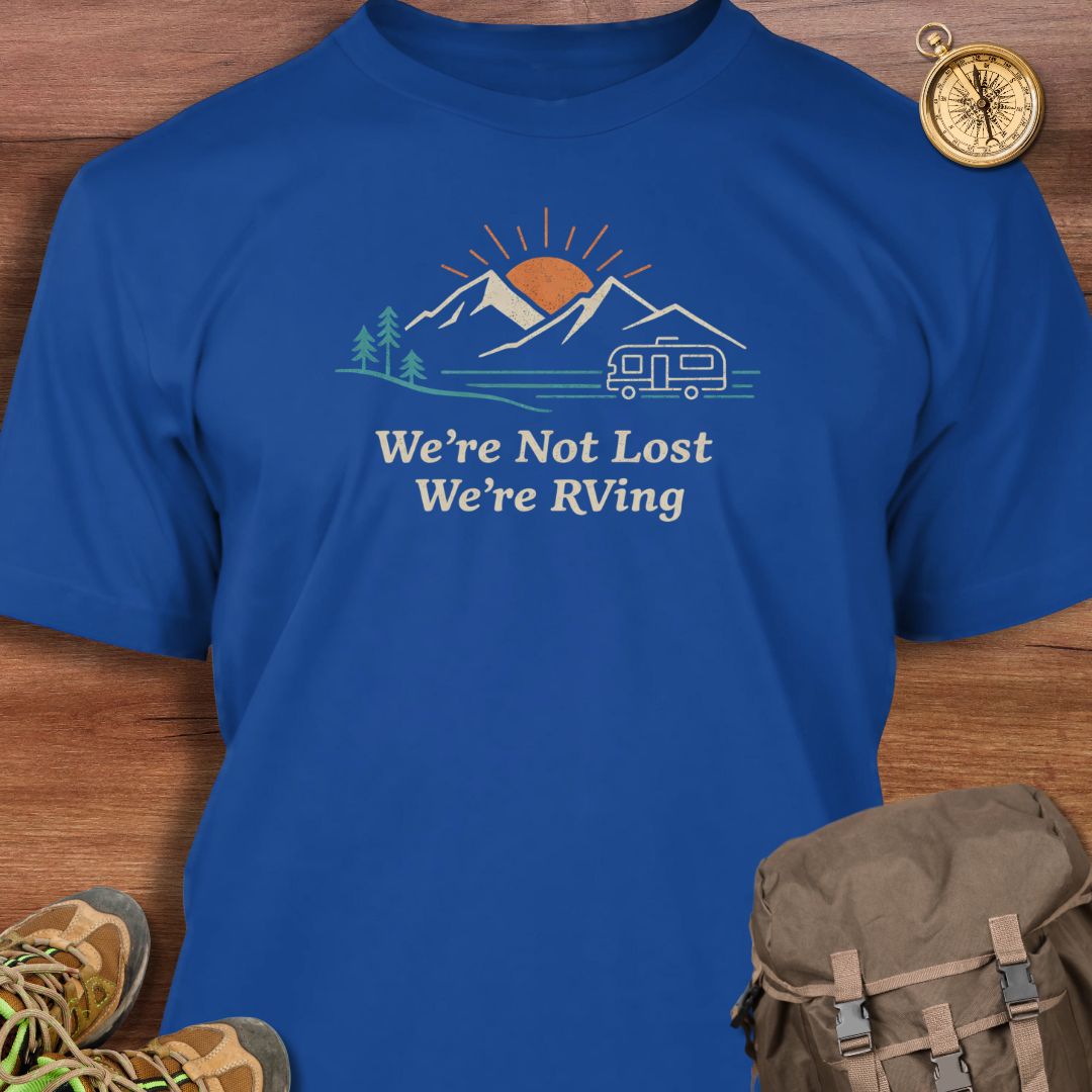 Not Lost RVing T-Shirt
