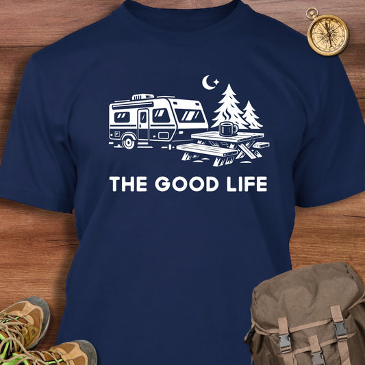 The Good Life T-Shirt