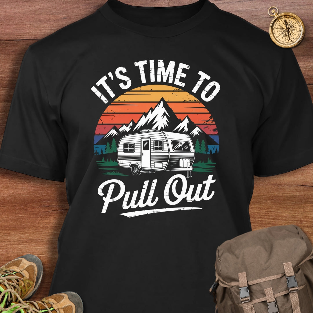 Time to Pull Out T-Shirt