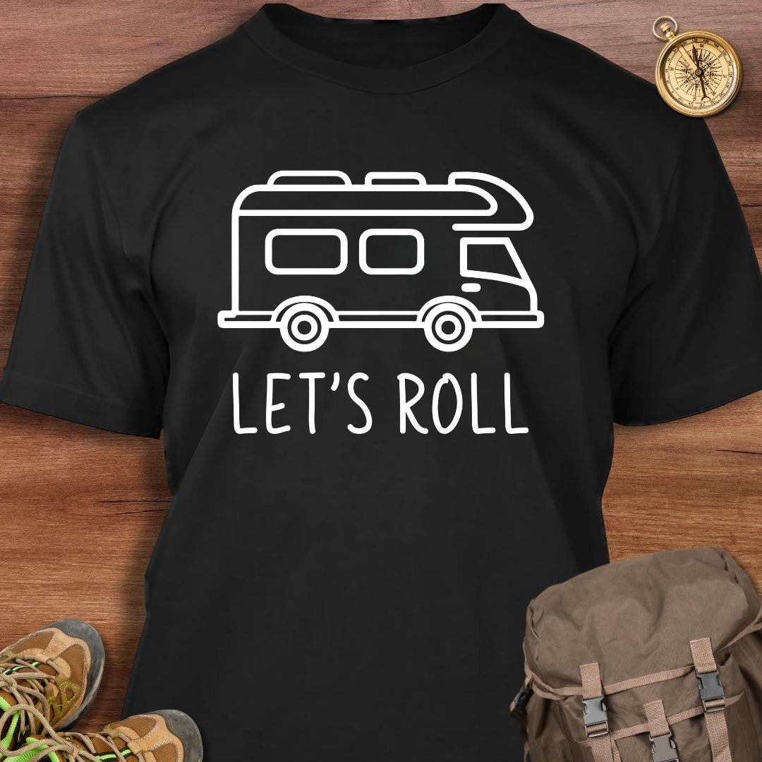 Let's Roll T-Shirt