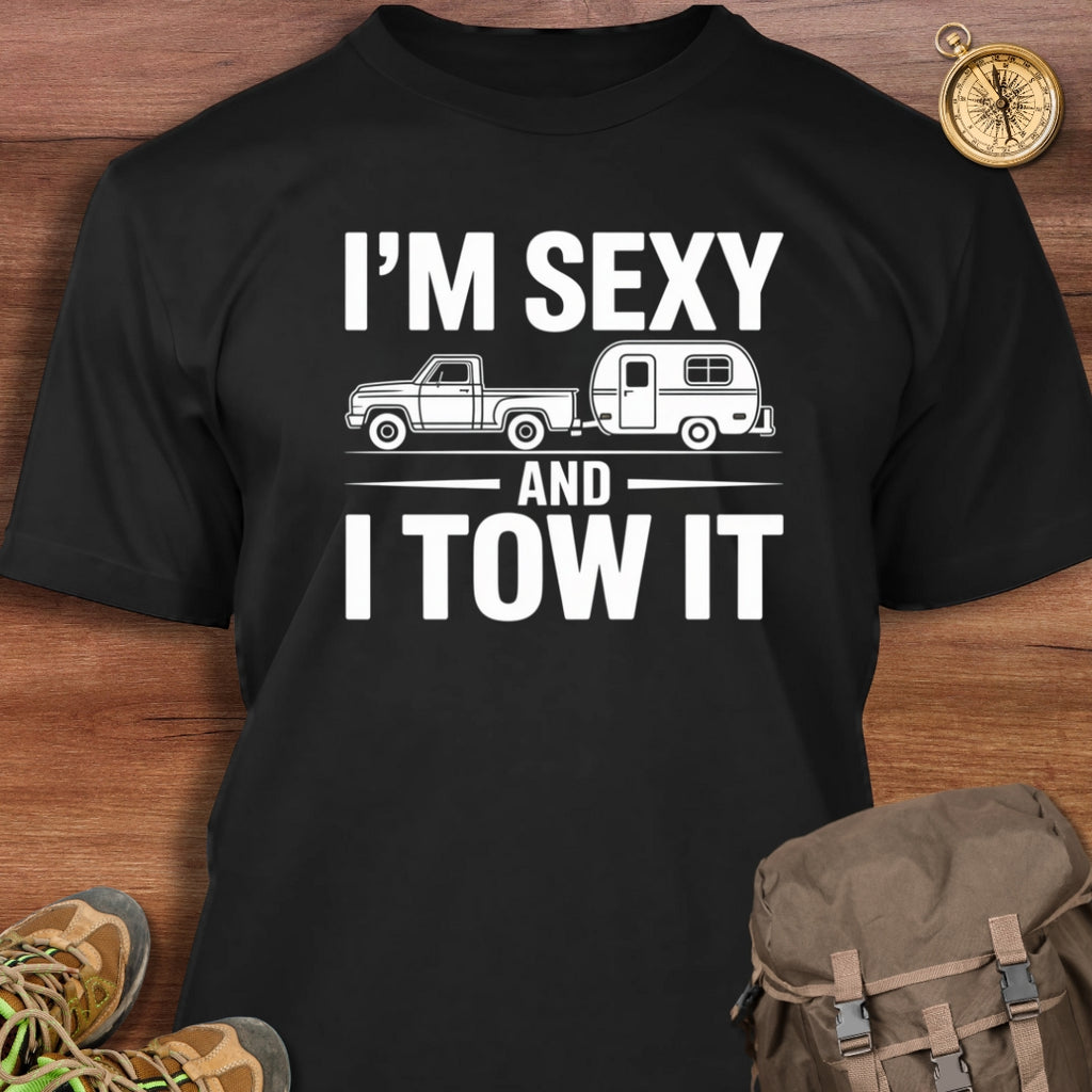 Sexy & Tow It T-Shirt