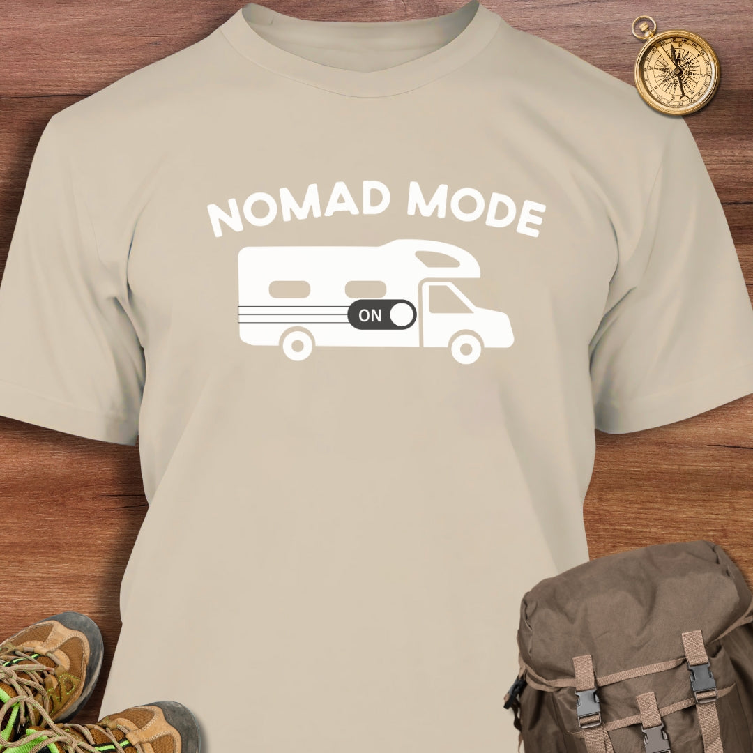 Nomad Mode On T-Shirt