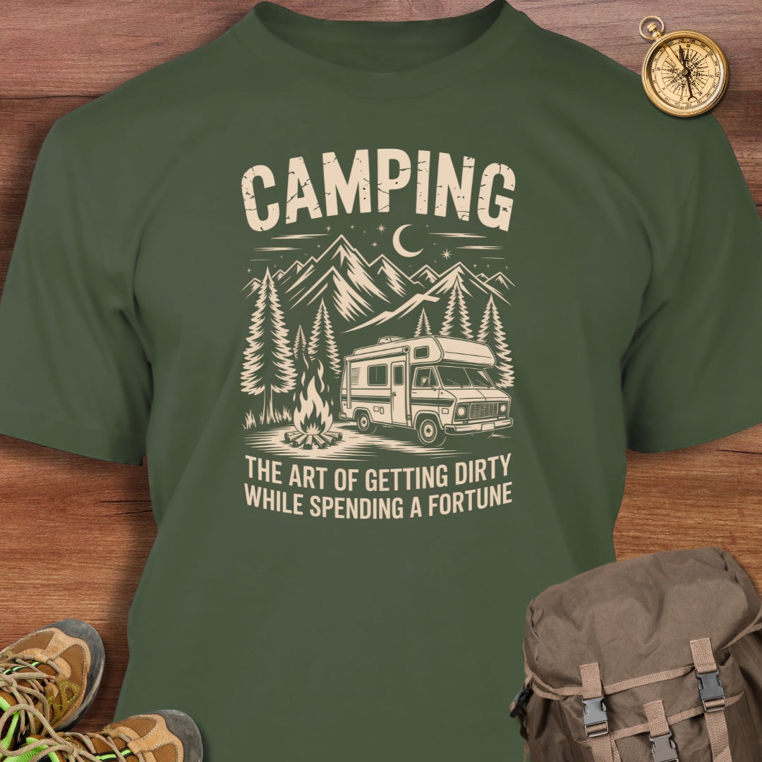 Camping Art of Getting Dirty T-Shirt