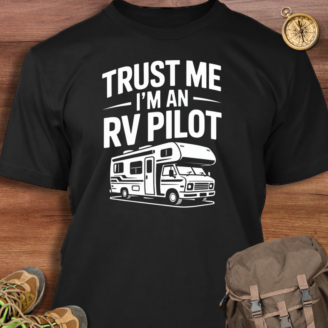 I'm An RV Pilot T-Shirt