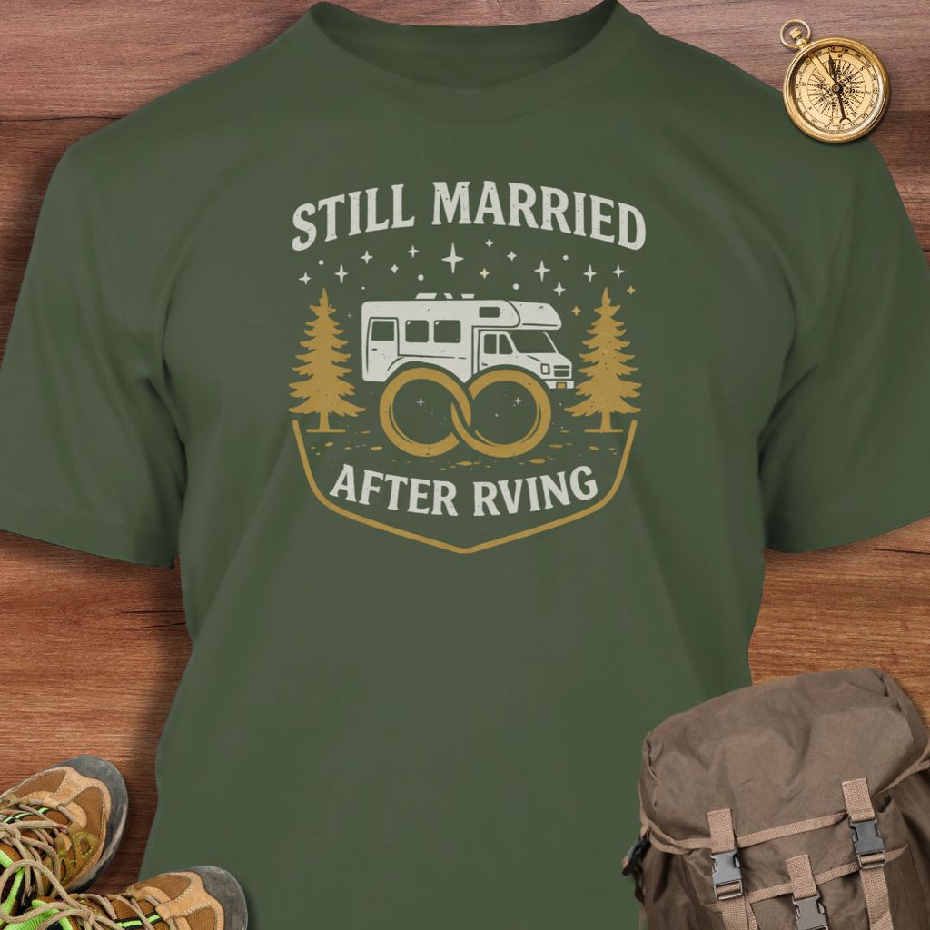 Still Married After RVing T-Shirt