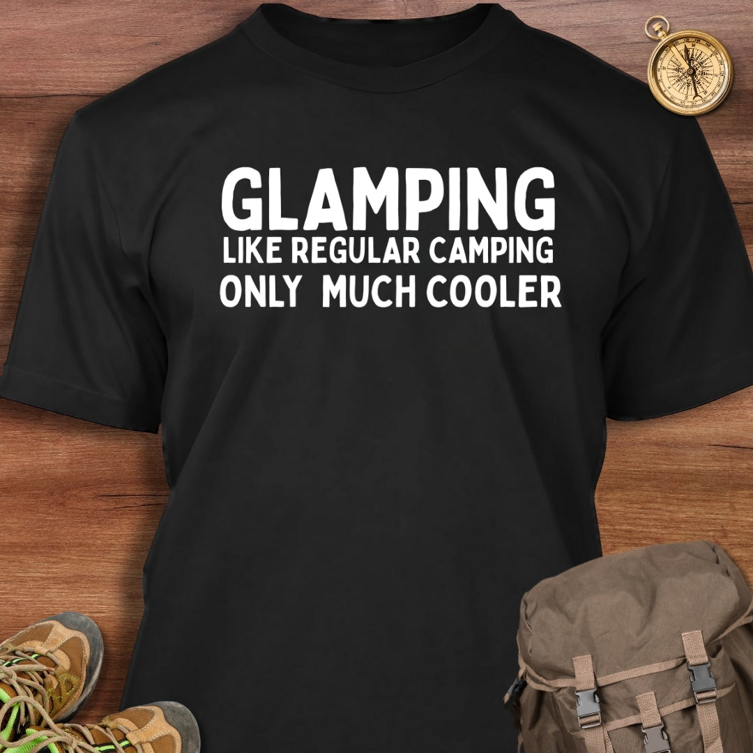 Glamping Like Regular Camping T-Shirt