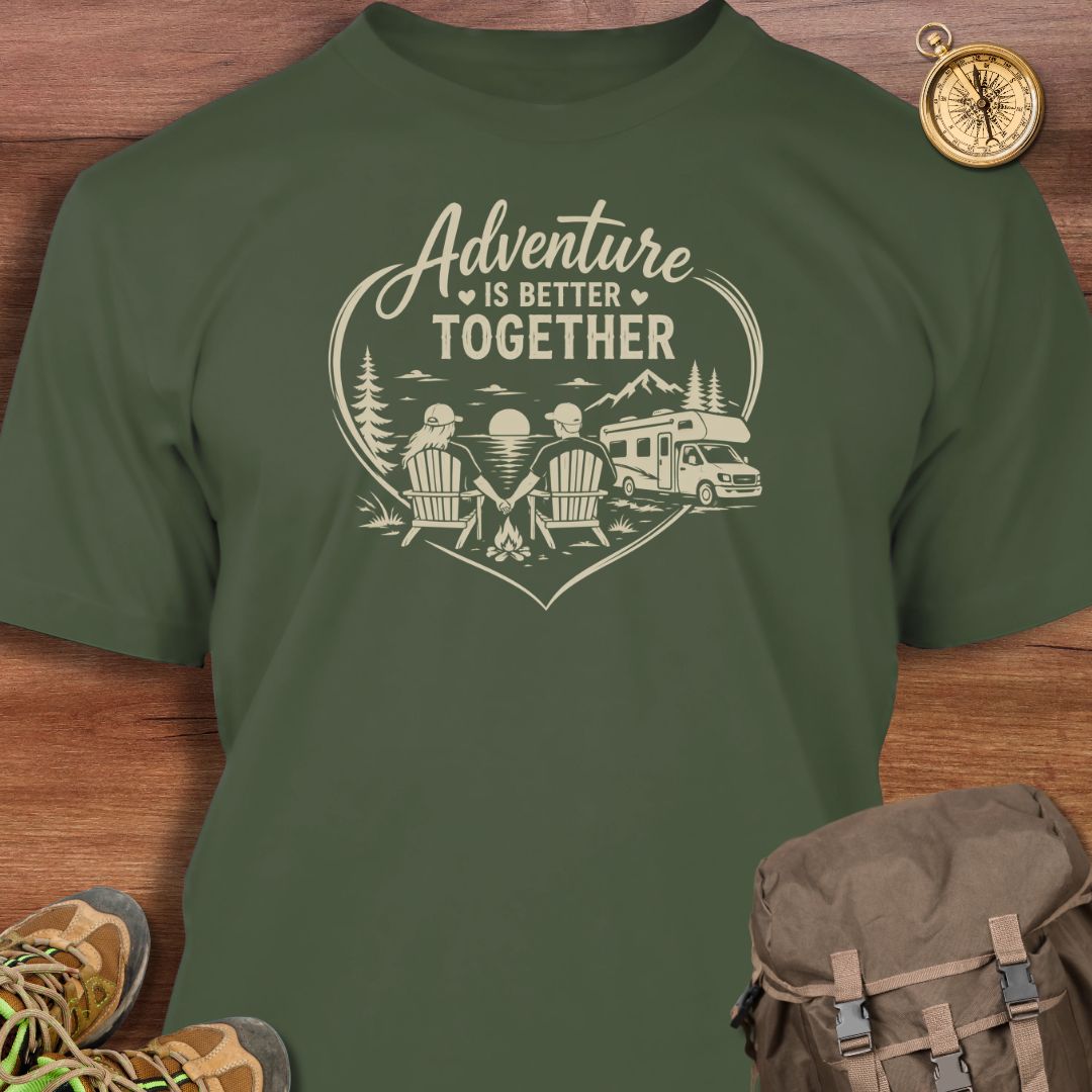 Adventure Better Together T-Shirt
