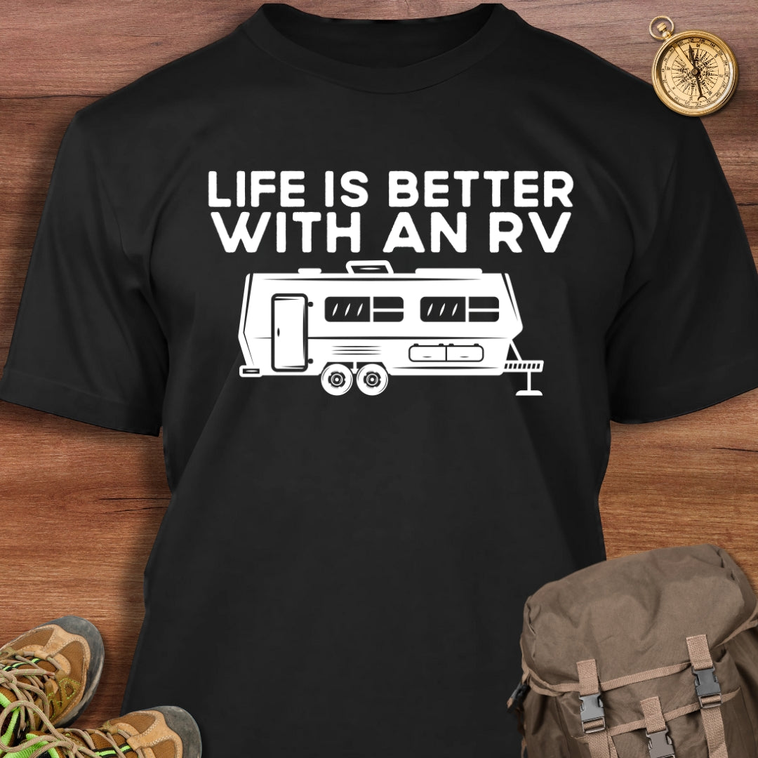 Life Is Better With An RV T-Shirt